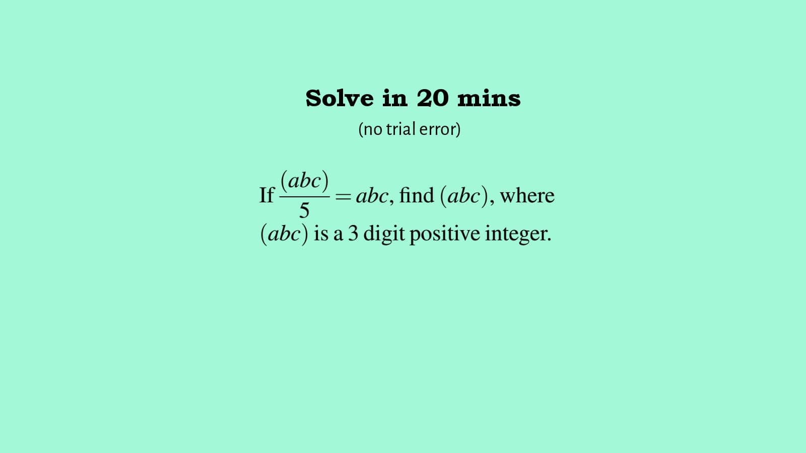 Systematic problem solving of 3 digit number puzzle