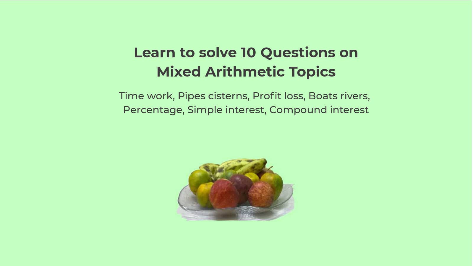 Learn to Solve Mixed Arithmetic Questions SSC CGL Set 12