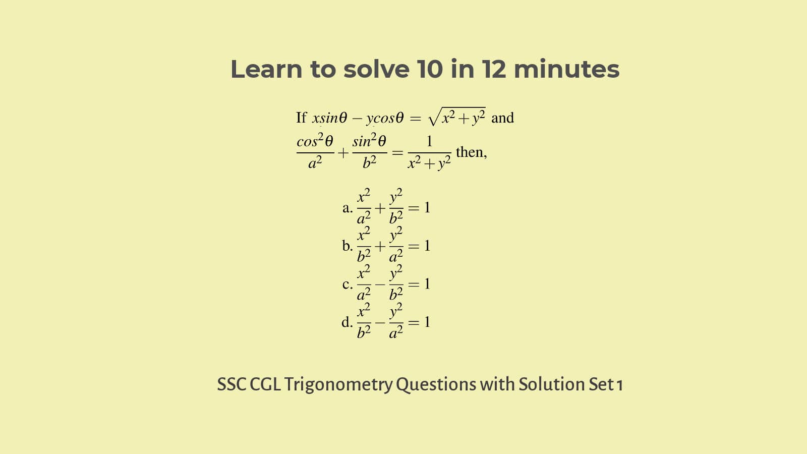 Learn to solve difficult trigonometry questions for SSC CGL  Set 1