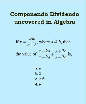 componendo dividendo uncovered in algebra 5