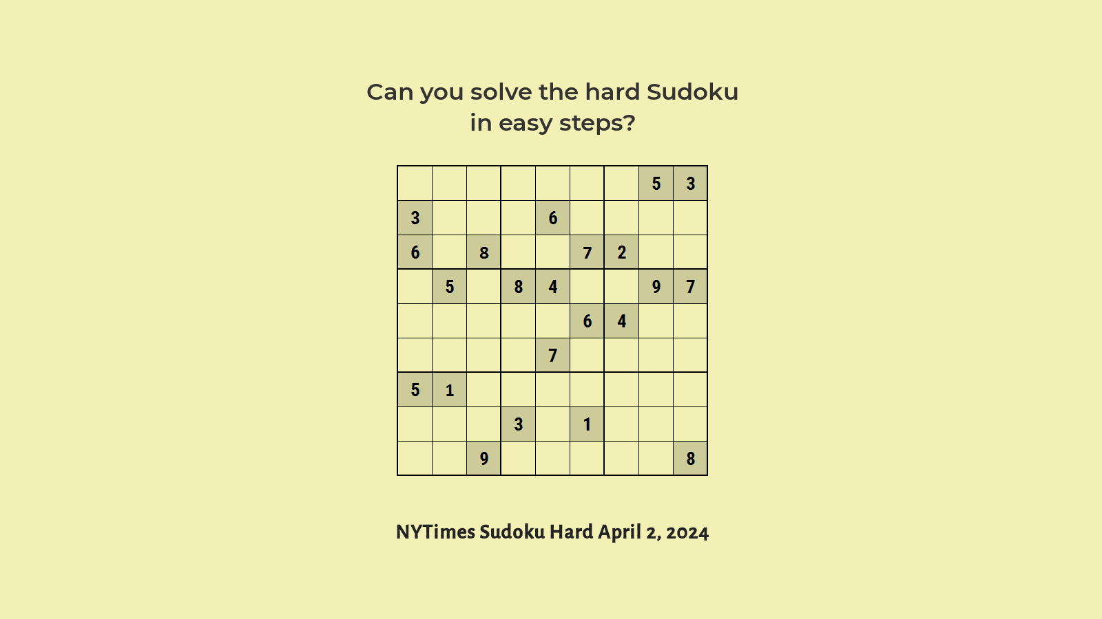 NYT Hard Sudoku April 2, 2024: Easy to Understand Solution
