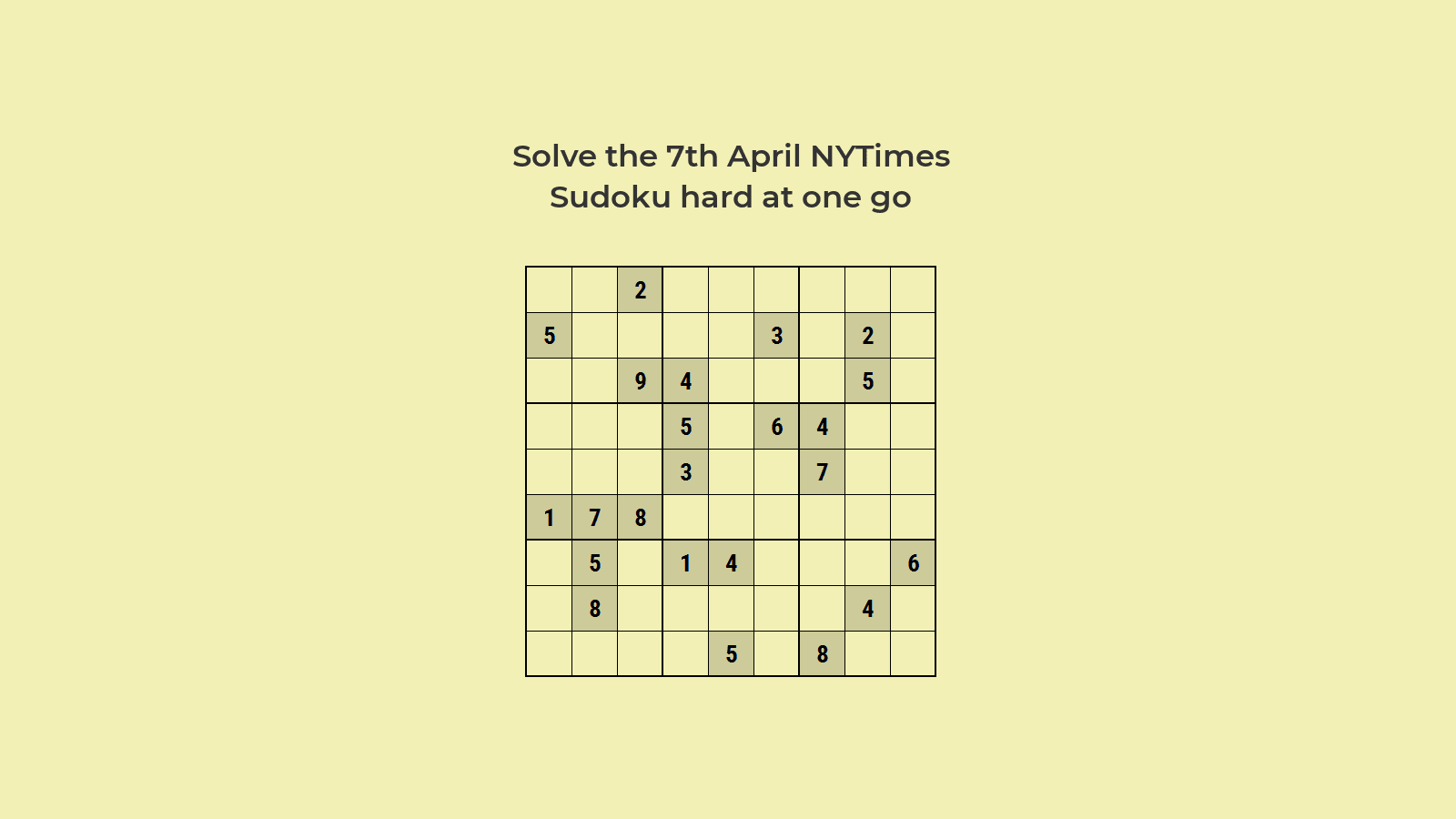 NYT Hard Sudoku Apr 7, 2024: Solution for amateurs to Experts