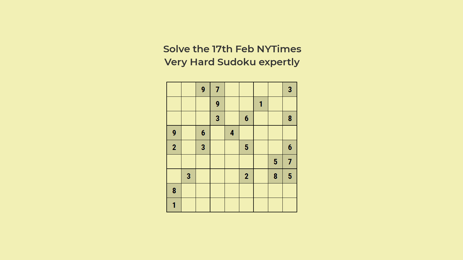 NYT Hard Sudoku 17 Feb 2021: Solve Sudoku Like An Expert
