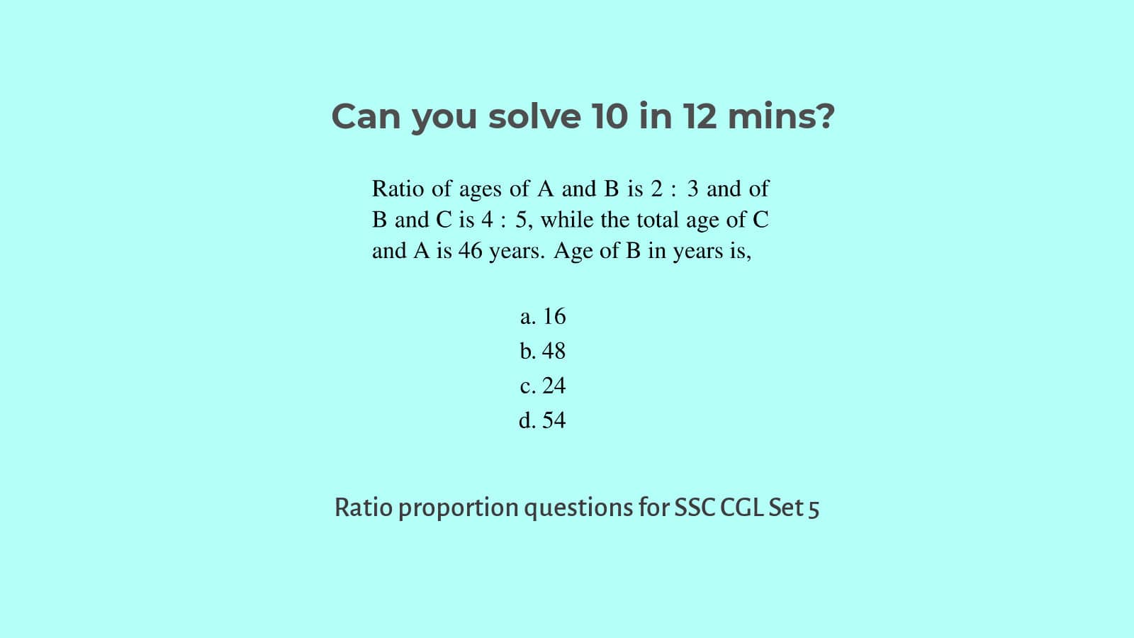 Ratio proportion questions for SSC CGL Set 5